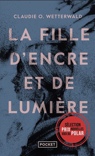 La Fille d&#39;encre et de lumière - CLAUDIE O WETTERWALD