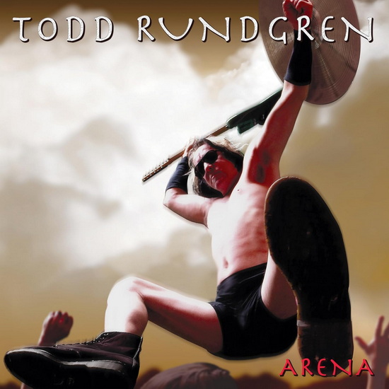 Arena - TODD RUNDGREN