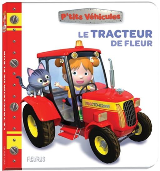 Le Tracteur de Fleur - NATHALIE BÉLINEAU - ALEXIS NESME