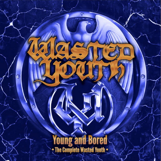 Young And Bored: The Complete Wasted Youth (2CD) - WASTED YOUTH