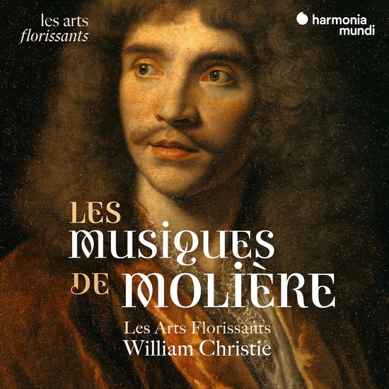 Les Musiques de Molière - WILLIAM LES ARTS FLORISSANTS CHRISTIE