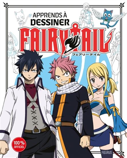 Apprends à dessiner Fairy Tail - VAN HUY TA