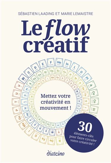 Le Flow créatif - SÉBASTIEN LAADING - MARIE LEMAISTRE