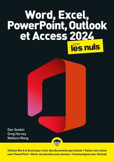 Word, Excel, Access & Powerpoint 2024 pour les nuls - DAN GOOKIN & AL