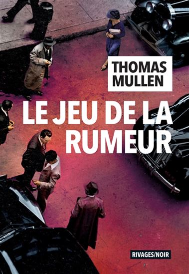 Le Jeu de la rumeur - THOMAS MULLEN
