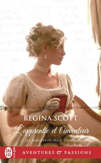 Les Mariées de Mlle Thorn T.04 Apprentie et l&#39;inventeur(L&#39;) - REGINA SCOTT