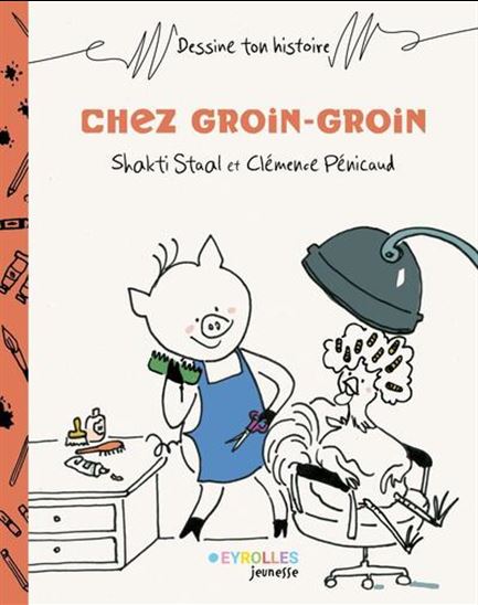 Chez Groin-Groin - SHAKTI STAAL - CLÉMENCE PENICAUD