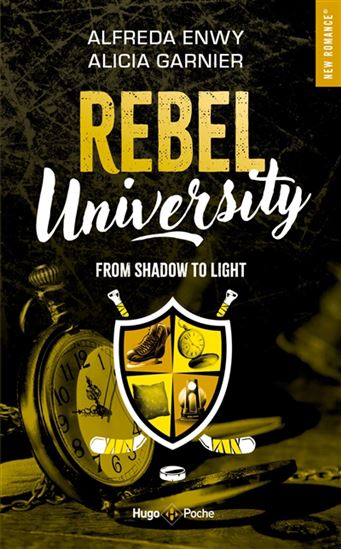 Rebel University T.04 From shadow to light - ALFREDA ENWY - ALICIA GARNIER
