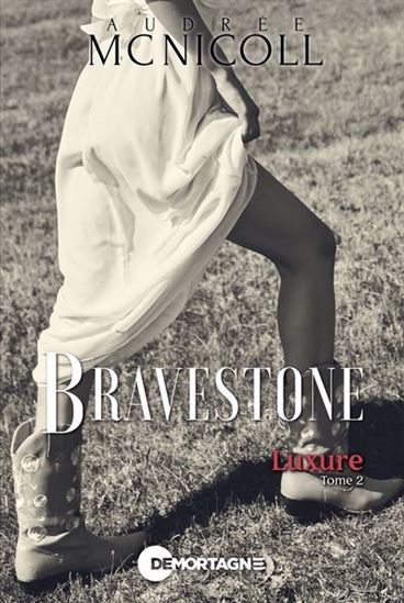 Bravestone T.02 Luxure - AUDRÉE MC NICOLL