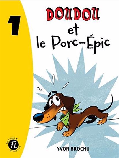 Doudou et le Porc-Épic #01 - YVON BROCHU - DENIS GOULET