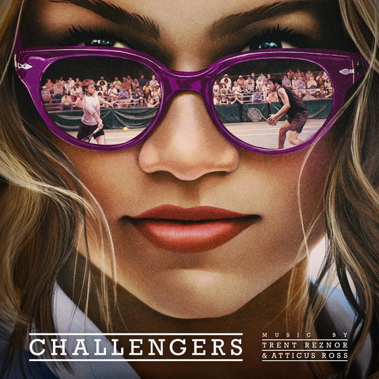 Challengers (Original Score) - VAR.-BANDE ORIGINALE DU FILM