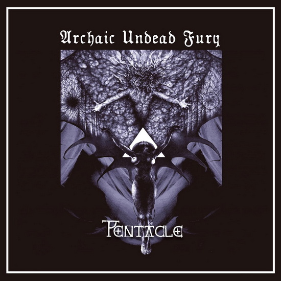 Archaic Undead Fury - PENTACLE