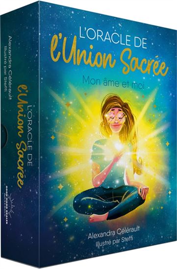 L&#39;Oracle de l&#39;union sacrée : mon âme et moi Cof. - ALEXANDRA CÉLÉRAULT - STEFFI