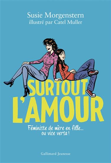 Surtout l'amour - SUSIE MORGENSTERN - CATEL