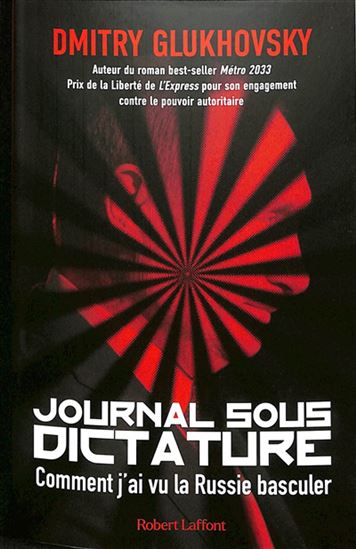 Journal sous dictature - DMITRI ALEKSEEVITCH GLOUKHOVSKI