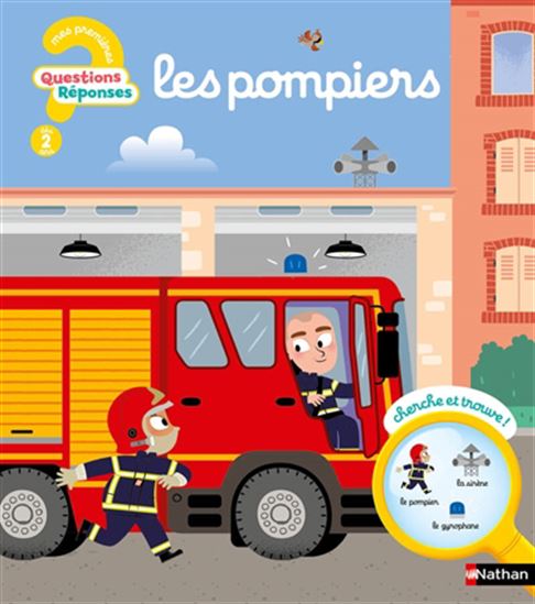 Les Pompiers! N. éd. - CAMILLE MOREAU - BENJAMIN BÉCUE