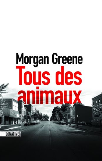 Tous des animaux - MORGAN GREENE