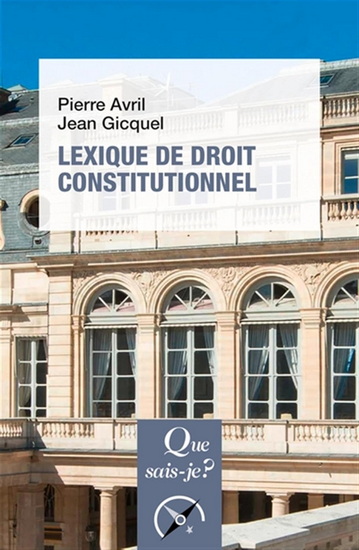 Lexique de droit constitutionnel 7e éd. - PIERRE AVRIL - JEAN GICQUEL