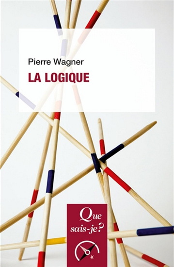 La Logique 5e éd. - PIERRE WAGNER