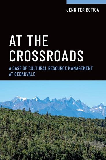 At the Crossroads: A Case of Cultural Resource Management at Cedarvale - JENNIFER BOTICA