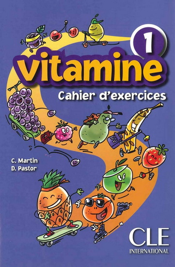 Vitamine 1 : méthode de français : cahier d'exercices + CD - CARMEN MARTIN - DOLORÈS PASTOR