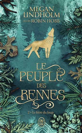 Le Frère du loup #02 - MEGAN LINDHOLM