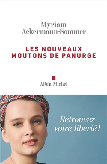 Les Nouveaux moutons de Panurge - MYRIAM ACKERMANN-SOMMER