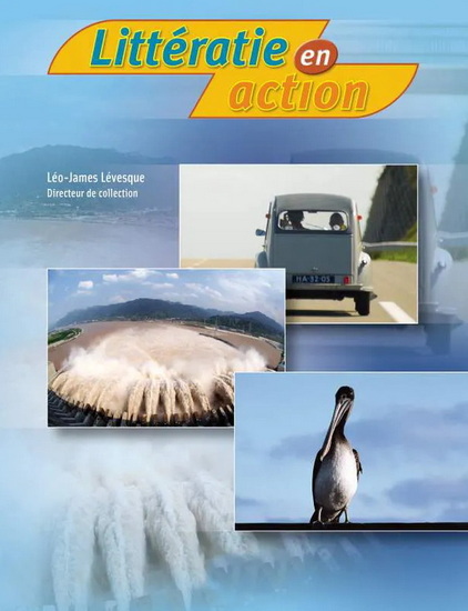 Littératie en action : 8e année : Manuels A et B de l&#39;élève N. éd. - LÉO-JAMES LÉVESQUE