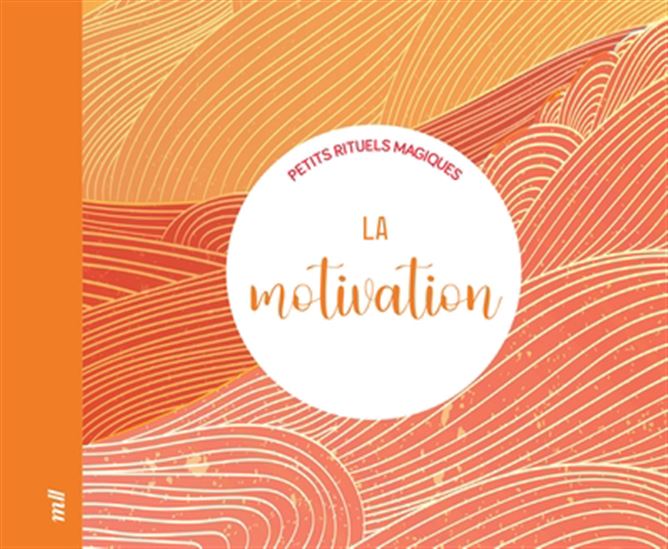 La Motivation - COLLECTIF