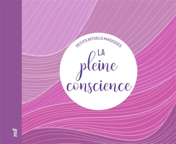 La Pleine conscience - COLLECTIF
