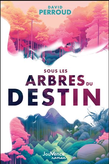 Sous les arbres du destin - DAVID PERROUD