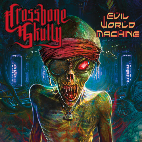 Evil World Machine - CROSSBONE SKULLY