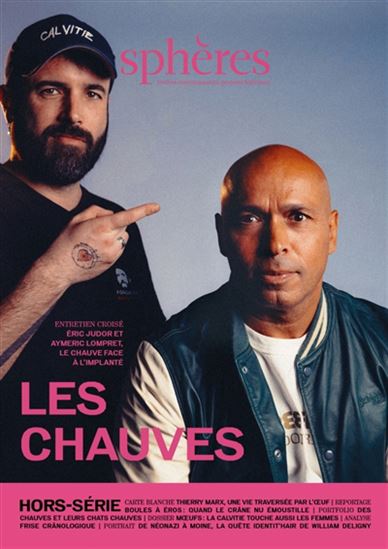 Sphères : petites communautés, grandes histoires., hors-série : Les chauves - COLLECTIF