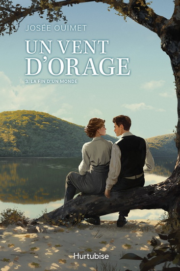 Un vent d&#39;orage T.03 La fin d&#39;un monde - JOSÉE OUIMET