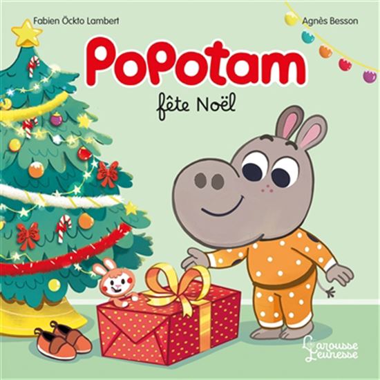Popotam fête Noël - AGNÈS BESSON - FABIEN OCKTO LAMBERT