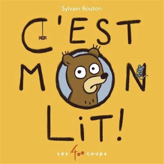 C&#39;est mon lit ! - SYLVAIN BOUTON