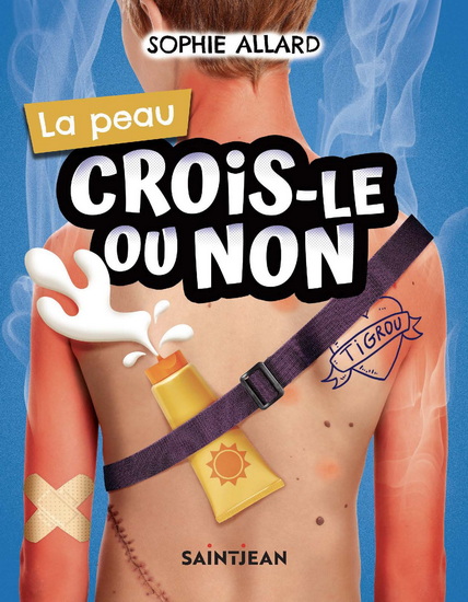 Crois-le ou non : la peau - SOPHIE ALLARD