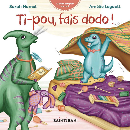Ti-pou, fais dodo ! - SARAH HAMEL - AMÉLIE LEGAULT