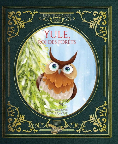 Yule, roi des forêts - ÉRIC BRAZEAU