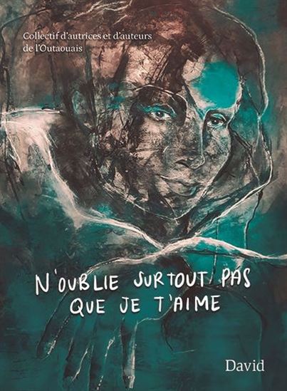 N'oublie surtout pas que je t'aime - COLLECTIF