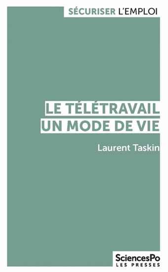 Le Télétravail, un mode de vie - LAURENT TASKIN