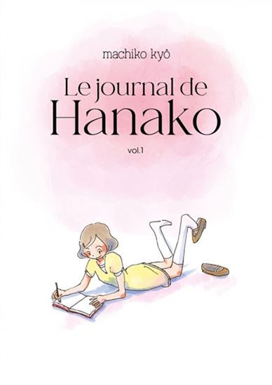 Le Journal de Hanako #01 - MACHIKO KYÔ