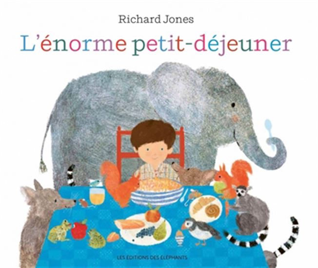 L'Énorme petit déjeuner - RICHARD JONES