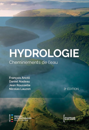 Hydrologie : cheminements de l'eau 3e éd. - FRANÇOIS ANCTIL - DANIEL NADEAU