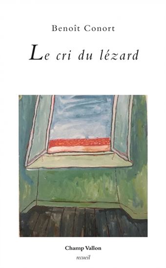Le Cri du lézard - BENOÎT CONORT
