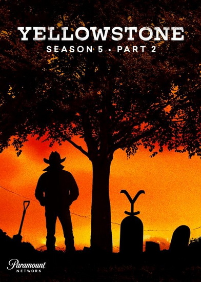 Yellowstone: Season 5 - Part 2 - TAYLOR JOHN  SHERIDAN LINSON