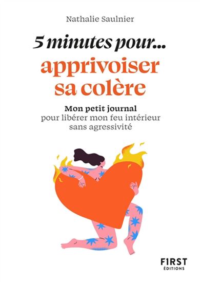 5 minutes pour... apprivoiser sa colère - NATHALIE SAULNIER