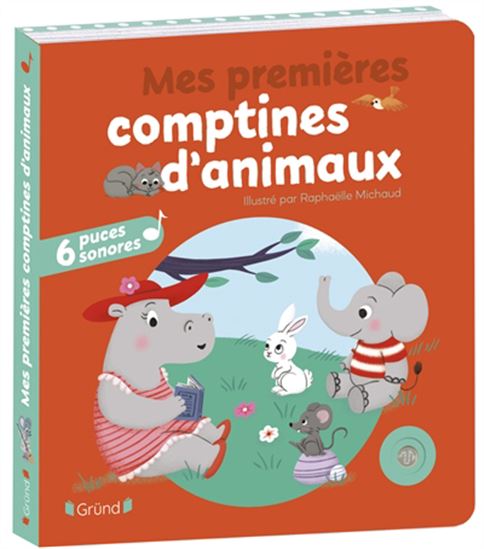 Mes premières comptines d'animaux N. éd. - RAPHAËLLE MICHAUD