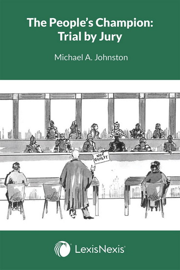 The People’s Champion: Trial by Jury - MICHAEL A JOHNSTON