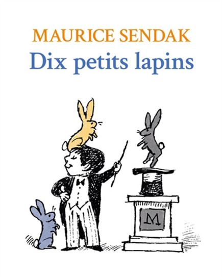 Dix petits lapins - MAURICE SENDAK